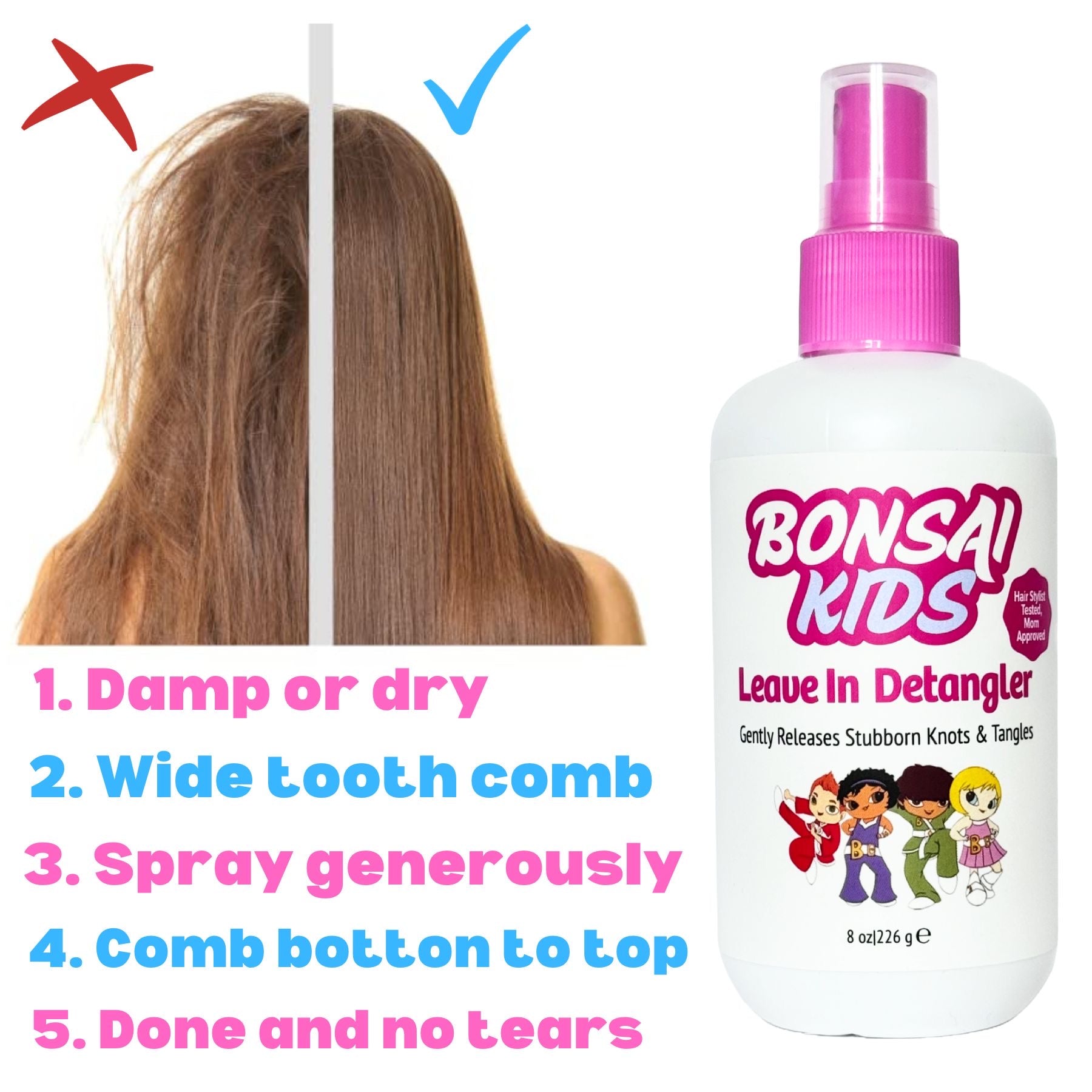 Bonsai Kids Detangler Spray effortlessly tames even the toughest kids' tangles. Lightweight, leave-in conditioner hydrates, repairs, and adds shine to all hair types. Gentle enough for daily use, it prevents knots, eliminates frizz, and removes stuck gum. The hair stylist tested, and mom approved. 